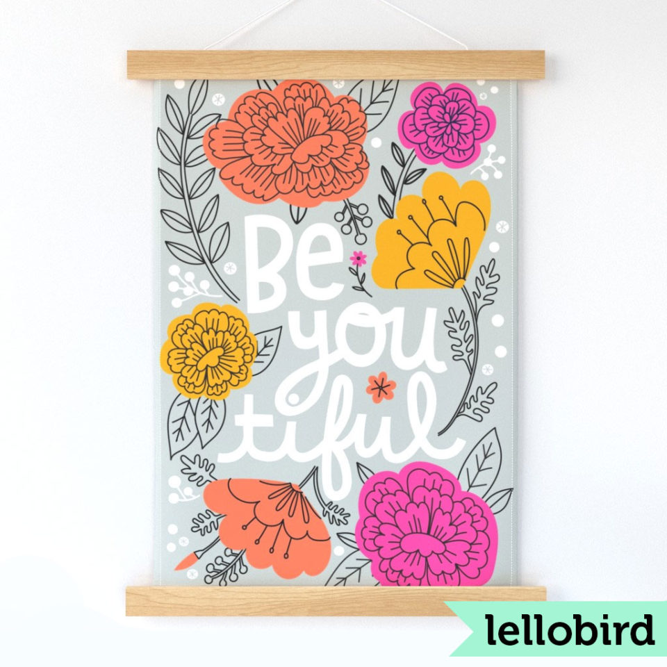 Be-You-Tiful inspirational wall hanging by Lellobird